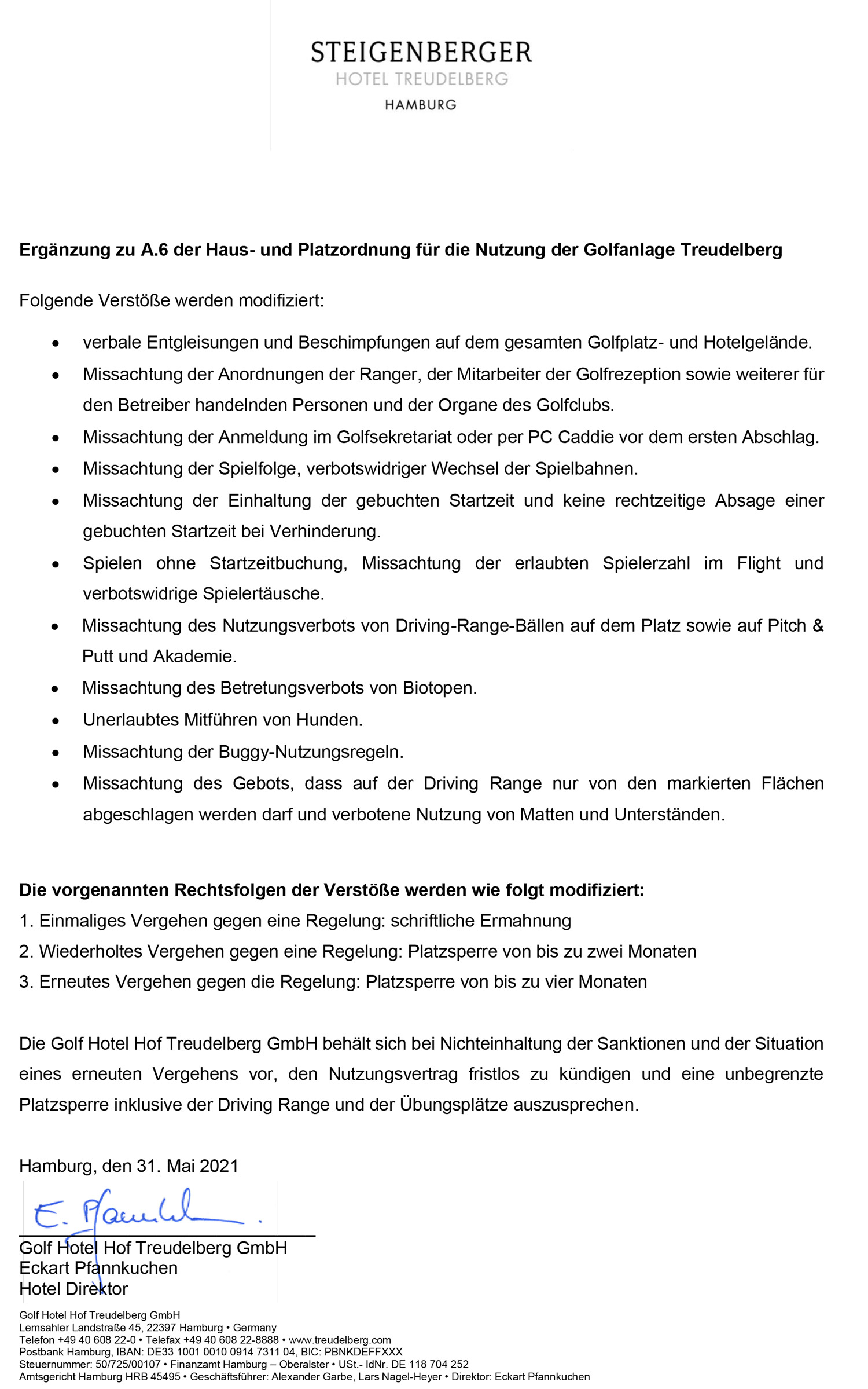 Ergänzung zu A.6 der Haus- und Platzordnung für die Nutzung der Golfanlage Treudelberg